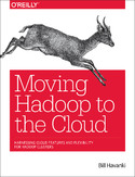 Ebook Moving Hadoop to the Cloud. Harnessing Cloud Features and Flexibility for Hadoop Clusters