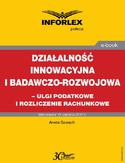 Ebook Działalność innowacyjna i badawczo-rozwojowa - ulgi i rozliczenia rachunkowe