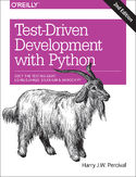 Ebook Test-Driven Development with Python. Obey the Testing Goat: Using Django, Selenium, and JavaScript. 2nd Edition