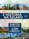 Ebook Z historią na szlaku. Zabytki w Polsce, które warto zobaczyć