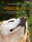 Ebook Nosem psa. Wycieczka do fascynującego świata zapachów