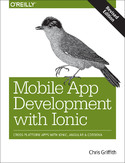 Ebook Mobile App Development with Ionic, Revised Edition. Cross-Platform Apps with Ionic, Angular, and Cordova