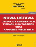 Ebook Nowa ustawa o biegłych rewidentach, firmach audytorskich oraz nadzorze publicznym