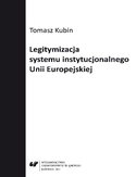 Ebook Legitymizacja systemu instytucjonalnego Unii Europejskiej
