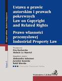 Ebook Ustawa o prawie autorskim i prawach pokrewnych. Prawo własności przemysłowej. Law of Copyright and Related Rights. Idustrial Property Law