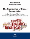 Ebook The Economics of Fiscal Competition. A Confluence of Corporate and Subcentral Government Finance