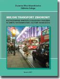Ebook Miejski transport zbiorowy. Kształtowanie wartości usług dla pasażera w świetle wyzwań nowej kultury mobilności
