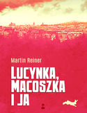 Ebook Lucynka, Macoszka i ja