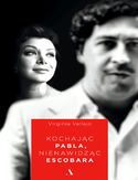 Ebook Kochając Pabla, nienawidząc Escobara