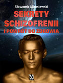 Ebook Sekrety schizofrenii i powrót do zdrowia