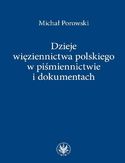 Ebook Dzieje więziennictwa polskiego w piśmiennictwie i dokumentach