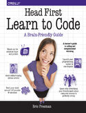 Ebook Head First Learn to Code. A Learner's Guide to Coding and Computational Thinking