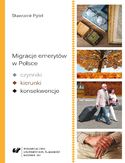 Ebook Migracje emerytów w Polsce - czynniki, kierunki, konsekwencje