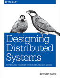 Ebook Designing Distributed Systems. Patterns and Paradigms for Scalable, Reliable Services