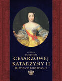 Ebook Pamiętniki cesarzowej Katarzyny II jej własną ręką spisane