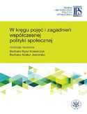 Ebook W kręgu pojęć i zagadnień współczesnej polityki społecznej