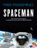 Ebook Spaceman. Jak zostać astronautą i uratować nasze oko na Wszechświat