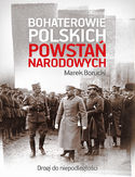 Ebook Bohaterowie polskich powstań narodowych