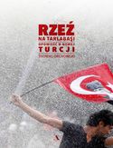 Ebook Rzeź na Tarlabaşi. Opowieść o nowej Turcji