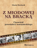 Ebook Z Miodowej na Bracką. Opowieść powstańca warszawskiego