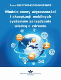 Ebook Modele oceny użyteczności i akceptacji mobilnych systemów zarządzania wiedzą o zdrowiu