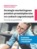 Ebook Strategie marketingowe polskich przedsiębiorstw na rynkach zagranicznych. Studia przypadków