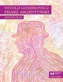 Ebook Witold Gombrowicz, pisarz argentyński. Antologia