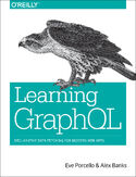 Ebook Learning GraphQL. Declarative Data Fetching for Modern Web Apps