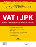 Ebook VAT i JPK Nowe obowiązki od 1 lipca 2018 r. Podatki 7/2018