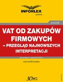 Ebook VAT od zakupów firmowych  przegląd najnowszych interpretacji