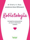 Ebook Kobietologia - kompletny przewodnik po życiu intymnym kobiety
