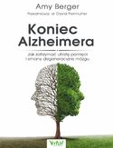 Ebook Koniec Alzheimera. Jak zatrzymać utratę pamięci i zmiany degeneracyjne mózgu