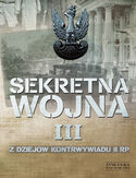 Ebook SEKRETNA WOJNA 3. Z dziejów kontrwywiadu II RP (1914) 1918-1945 (1948)