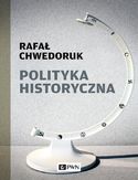 Ebook Polityka historyczna
