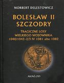 Ebook Bolesław II Szczodry. Tragiczne losy wielkiego wojownika