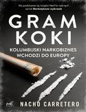 Ebook Gram koki. Kolumbijski narkobiznes wchodzi do Europy