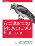 Ebook Architecting Modern Data Platforms. A Guide to Enterprise Hadoop at Scale