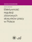 Ebook Efektywność regulacji zbiorowych stosunków pracy w Polsce