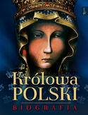 Ebook Królowa Polski. Biografia