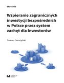 Ebook Wspieranie zagranicznych inwestycji bezpośrednich w Polsce przez system zachęt dla inwestorów