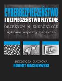 Ebook Cyberbezpieczeństwo i bezpieczeństwo fizyczne obiektów w energetyce