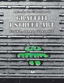 Ebook Grafitti i street art. Słowo, obraz, działanie