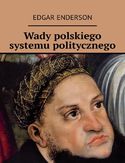 Ebook Wady polskiego systemu politycznego