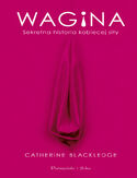 Ebook Wagina. Sekretna historia kobiecej siły