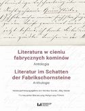 Ebook Literatura w cieniu fabrycznych kominów. Antologia / Literatur im Schatten der Fabrikschornsteine. Anthologie