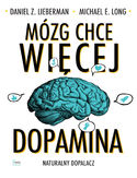 Ebook Mózg chce więcej. Dopamina. Naturalny dopalacz