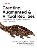 Ebook Creating Augmented and Virtual Realities. Theory and Practice for Next-Generation Spatial Computing