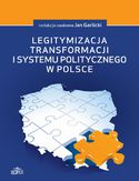 Ebook Legitymizacja transformacji i systemu politycznego w Polsce
