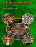 Ebook Jadalne gatunki grzybów źródłem substancji dietetycznych i leczniczych