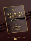 Ebook Biblioteka Forbesa. Private banking po polsku. Zarabiaj jak najbogatsi
